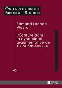 Télécharger le livre :  L’Écriture dans la dynamique argumentative de 1 Corinthiens 1–4