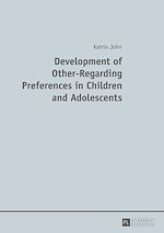Télécharger le livre :  Development of Other-Regarding Preferences in Children and Adolescents