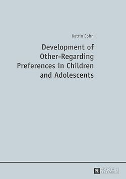 Télécharger le livre :  Development of Other-Regarding Preferences in Children and Adolescents