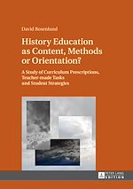 Télécharger le livre :  History Education as Content, Methods or Orientation?