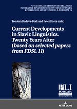 Télécharger le livre :  Current Developments in Slavic Linguistics. Twenty Years After (based on selected papers from FDSL 11)