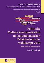 Télécharger le livre :  Politische Online-Kommunikation im kolumbianischen Praesidentschaftswahlkampf 2010