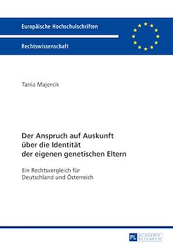 Télécharger le livre :  Der Anspruch auf Auskunft ueber die Identitaet der eigenen genetischen Eltern