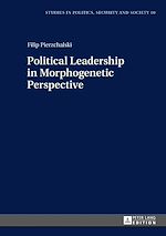 Télécharger le livre :  Political Leadership in Morphogenetic Perspective