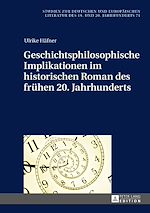 Télécharger le livre :  Geschichtsphilosophische Implikationen im historischen Roman des fruehen 20. Jahrhunderts