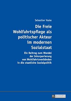 Télécharger le livre :  Die Freie Wohlfahrtspflege als politischer Akteur im modernen Sozialstaat
