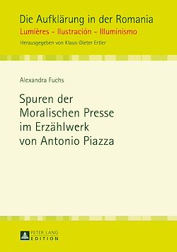 Télécharger le livre :  Spuren der Moralischen Presse im Erzaehlwerk von Antonio Piazza