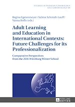 Télécharger le livre :  Adult Learning and Education in International Contexts: Future Challenges for its Professionalization