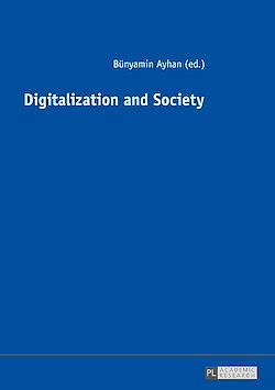 Télécharger le livre :  Digitalization and Society