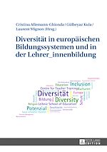 Télécharger le livre :  Diversitaet in europaeischen Bildungssystemen und in der Lehrer_innenbildung