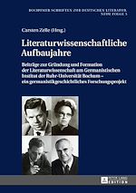 Télécharger le livre :  Literaturwissenschaftliche Aufbaujahre