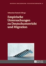 Télécharger le livre :  Empirische Untersuchungen zu Deutschunterricht und Migration