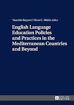 Télécharger le livre :  English Language Education Policies and Practices in the Mediterranean Countries and Beyond