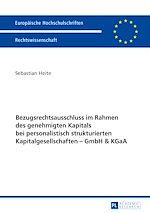 Télécharger le livre :  Bezugsrechtsausschluss im Rahmen des genehmigten Kapitals bei personalistisch strukturierten Kapitalgesellschaften – GmbH & KGaA