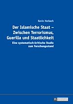 Télécharger le livre :  Der Islamische Staat – Zwischen Terrorismus, Guerilla und Staatlichkeit