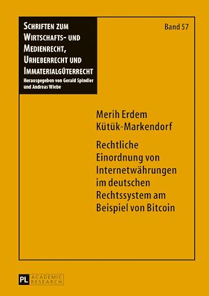 Téléchargez le livre :  Rechtliche Einordnung von Internetwaehrungen im deutschen Rechtssystem am Beispiel von Bitcoin