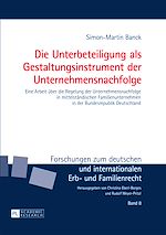 Télécharger le livre :  Die Unterbeteiligung als Gestaltungsinstrument der Unternehmensnachfolge