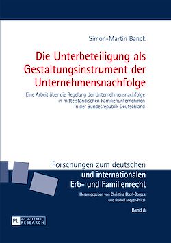 Télécharger le livre :  Die Unterbeteiligung als Gestaltungsinstrument der Unternehmensnachfolge