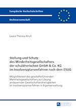 Télécharger le livre :  Stellung und Schutz des Minderheitsgesellschafters der schuldnerischen GmbH & Co. KG im Insolvenzplanverfahren nach dem ESUG