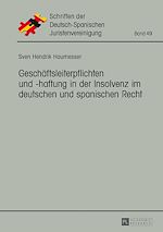Télécharger le livre :  Geschaeftsleiterpflichten und -haftung in der Insolvenz im deutschen und spanischen Recht