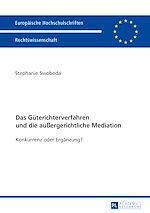 Télécharger le livre :  Das Gueterichterverfahren und die außergerichtliche Mediation