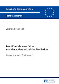 Télécharger le livre :  Das Gueterichterverfahren und die außergerichtliche Mediation