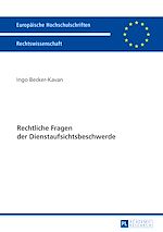 Télécharger le livre :  Rechtliche Fragen der Dienstaufsichtsbeschwerde