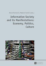 Télécharger le livre :  Information Society and its Manifestations: Economy, Politics, Culture