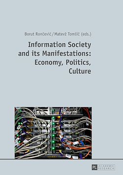 Télécharger le livre :  Information Society and its Manifestations: Economy, Politics, Culture