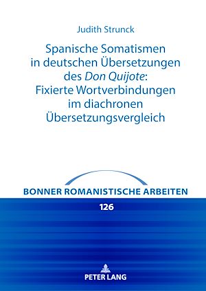 Téléchargez le livre :  Spanische Somatismen in deutschen Uebersetzungen des Don Quijote: Fixierte Wortverbindungen im diachronen Uebersetzungsvergleich