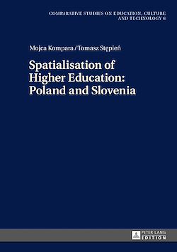 Télécharger le livre :  Spatialisation of Higher Education: Poland and Slovenia