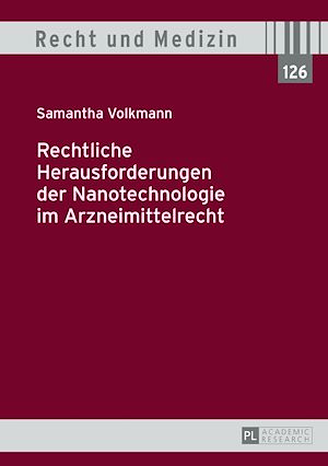 Téléchargez le livre :  Rechtliche Herausforderungen der Nanotechnologie im Arzneimittelrecht