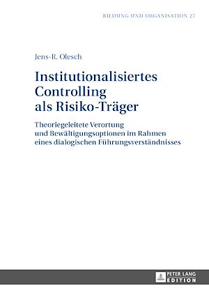 Téléchargez le livre :  Institutionalisiertes Controlling als Risiko-Traeger