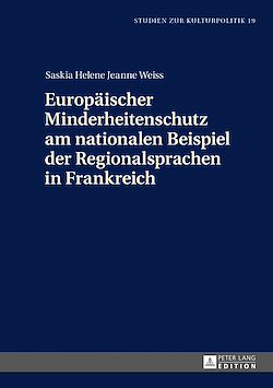 Télécharger le livre :  Europaeischer Minderheitenschutz am nationalen Beispiel der Regionalsprachen in Frankreich