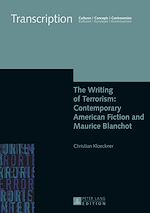 Télécharger le livre :  The Writing of Terrorism: Contemporary American Fiction and Maurice Blanchot