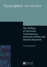 Télécharger le livre :  The Writing of Terrorism: Contemporary American Fiction and Maurice Blanchot