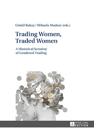 Téléchargez le livre :  Trading Women, Traded Women