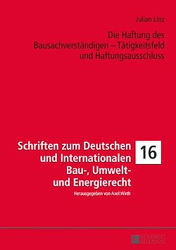 Télécharger le livre :  Die Haftung des Bausachverstaendigen – Taetigkeitsfeld und Haftungsausschluss