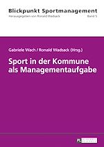 Télécharger le livre :  Sport in der Kommune als Managementaufgabe