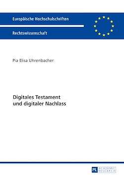 Télécharger le livre :  Digitales Testament und digitaler Nachlass
