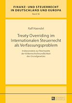 Télécharger le livre :  Treaty Overriding im Internationalen Steuerrecht als Verfassungsproblem