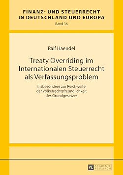 Télécharger le livre :  Treaty Overriding im Internationalen Steuerrecht als Verfassungsproblem