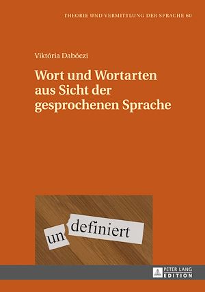 Téléchargez le livre :  Wort und Wortarten aus Sicht der gesprochenen Sprache