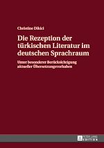 Télécharger le livre :  Die Rezeption der tuerkischen Literatur im deutschen Sprachraum