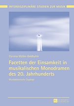 Télécharger le livre :  Facetten der Einsamkeit in musikalischen Monodramen des 20. Jahrhunderts
