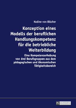 Télécharger le livre :  Konzeption eines Modells der beruflichen Handlungskompetenz fuer die betriebliche Weiterbildung