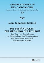 Télécharger le livre :  Die Zustaendigkeit zur Ordnung der Liturgie