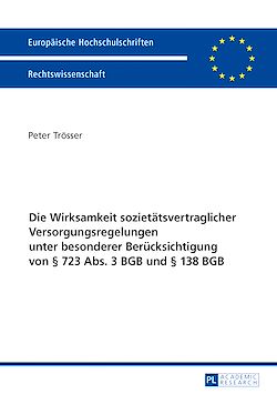 Télécharger le livre :  Die Wirksamkeit sozietaetsvertraglicher Versorgungsregelungen unter besonderer Beruecksichtigung von § 723 Abs. 3 BGB und § 138 BGB