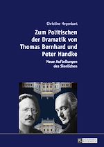 Télécharger le livre :  Zum Politischen der Dramatik von Thomas Bernhard und Peter Handke