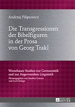 Télécharger le livre :  Die Transgressionen der Bibelfiguren in der Prosa von Georg Trakl